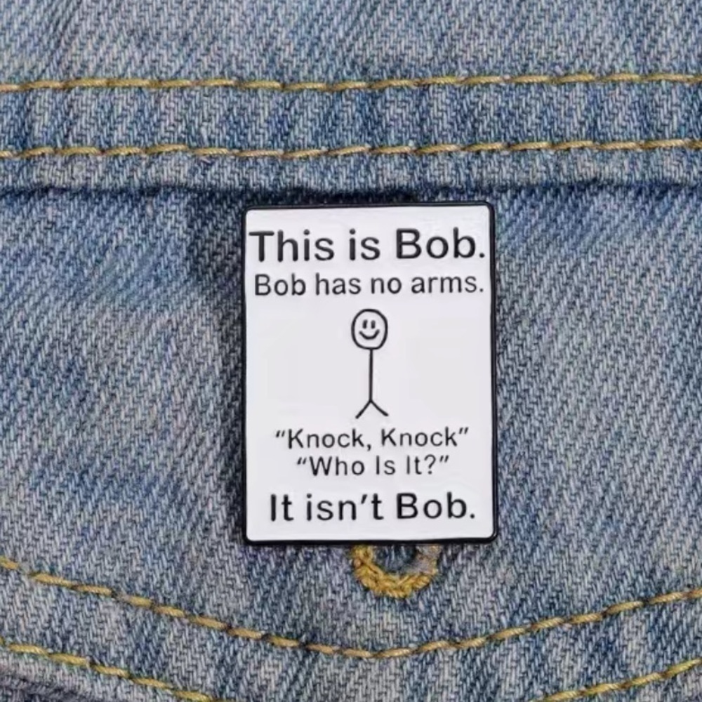 3/$25 “This is Bob. Bob Has No Arms. Knock, Knock  Who is it? It isn’t B…